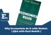 Economics Rules – Why Economists do it with Models | Q&A with Dani Rodrik
